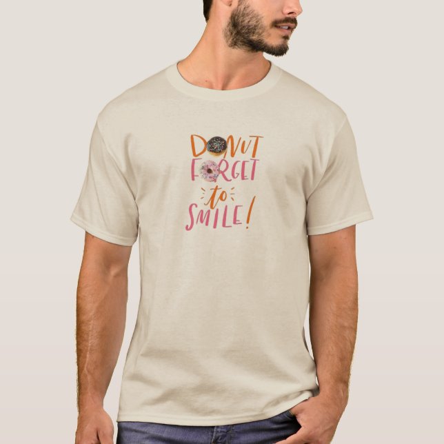 Donut Glöm till Smile T-Shirt | Mjuka och Roligt (Framsida)