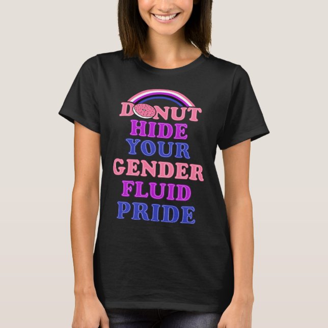 Donut Hide Your Genderfluid Pride Genderqueer Aest T Shirt (Framsida)