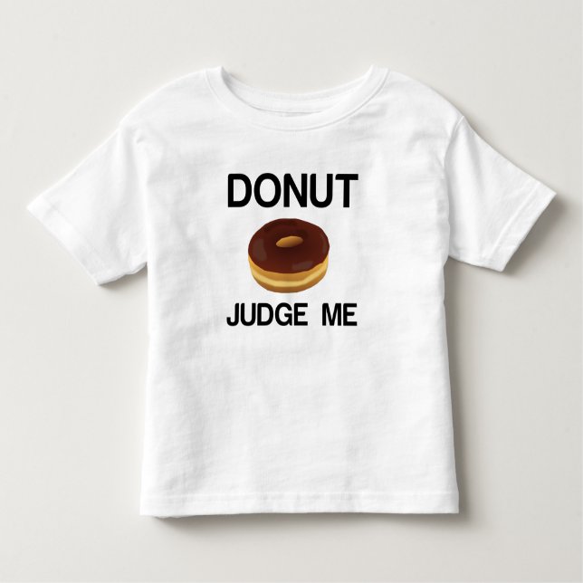 DONUT JUDGE ME T SHIRT (Framsida)
