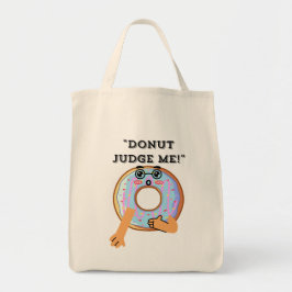 DONUT JUDGE ME TYGKASSE