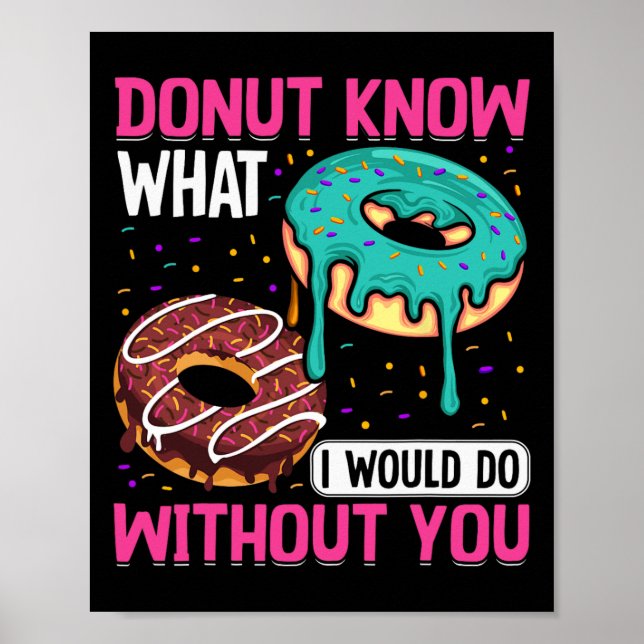 Donut Know What I Would Do Without You Valentine's Poster (Framsidan)
