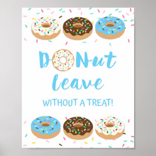Donut-Lämna utan en Treat Blue Donut Shower-skylt Poster
