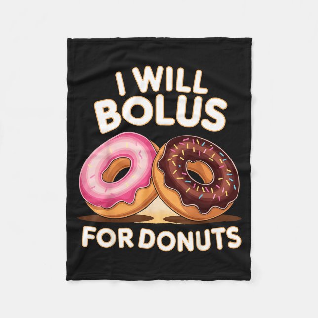 Donut Lover Diabetic Humor Will Bolus For Donuts I Fleecefilt (Framsidan)