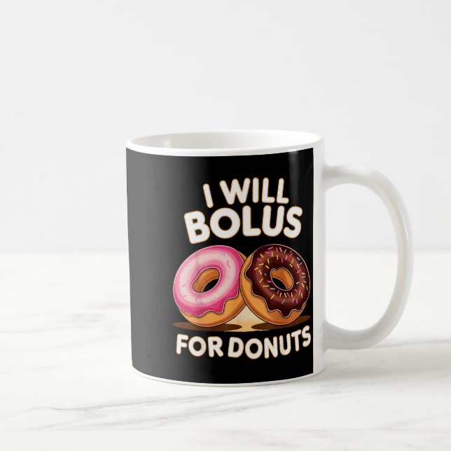 Donut Lover Diabetic Humor Will Bolus For Donuts I Kaffemugg (Höger)