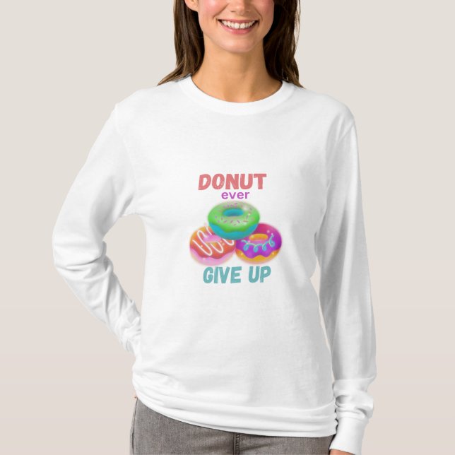 Donut nånsin Giveup T Shirt (Framsida)
