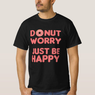 Donut Pun Funny Food Cheerful Rosa T Shirt