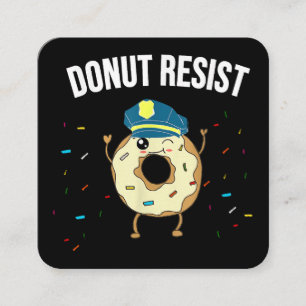 Donut Resiste Meme Funny Police Officer stöder Fyrkantigt Visitkort
