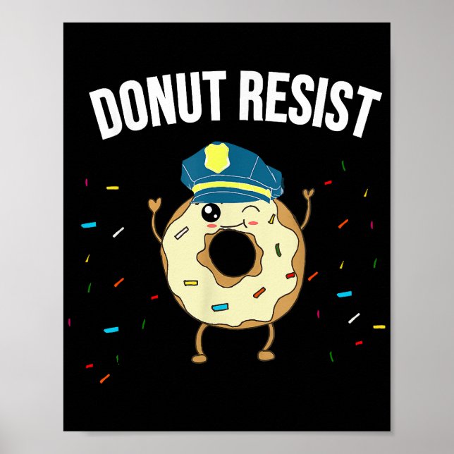 Donut Resiste Meme Funny Police Officer stöder Poster (Framsidan)