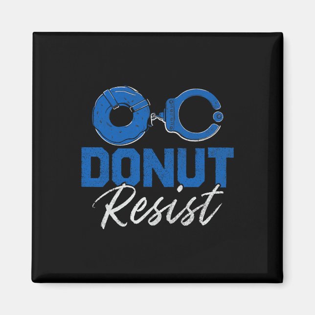 Donut Resistfunny Cop Tillsatta lagar polis Appr Magnet (Framsidan)