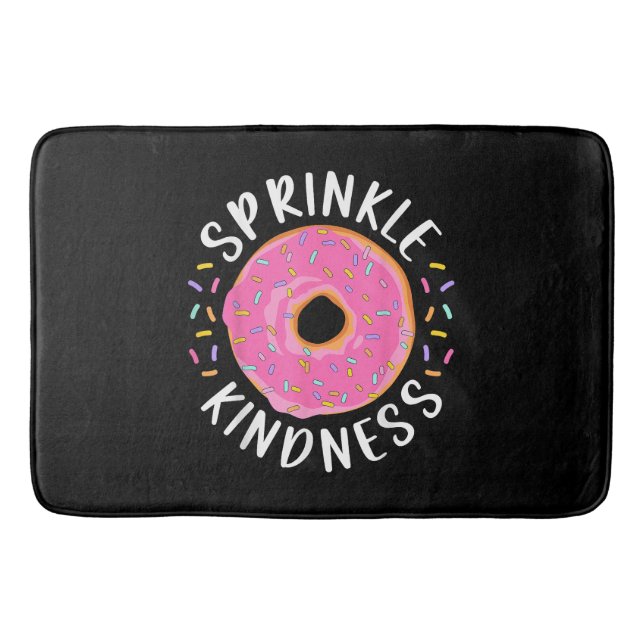 Donut Sprinkle Kindness Funny Girls Women Doughnut Badrumsmatta (Framsidan)