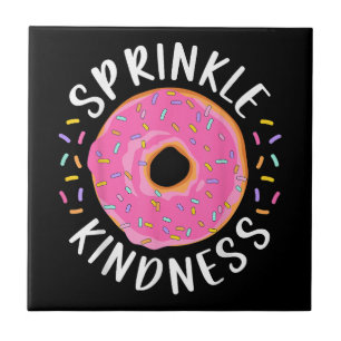 Donut Sprinkle Kindness Funny Girls Women Doughnut Kakelplatta