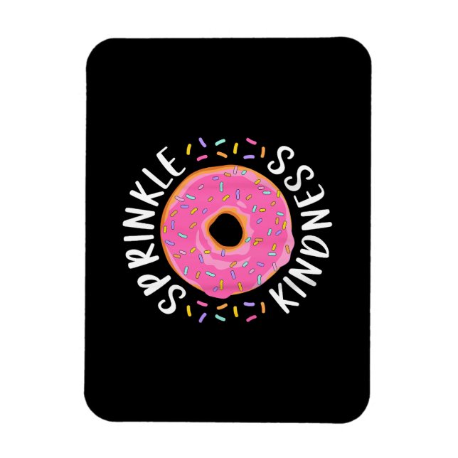 Donut Sprinkle Kindness Funny Girls Women Doughnut Magnet (Vertikal)