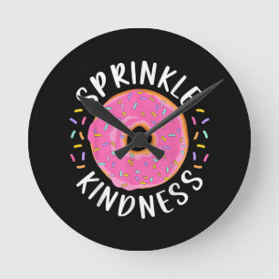 Donut Sprinkle Kindness Funny Girls Women Doughnut Rund Klocka