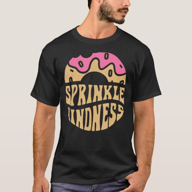 Donut Sprinkle Kindness Girls Women Doughnut T Shirt (Framsida)