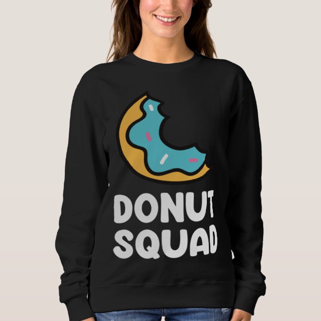 Donut Squad  Donuts Saying Donut Food   Donuts T Shirt (Framsida)