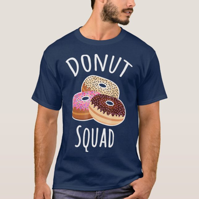 Donut Squad Shirt - Donut Älskare Gift T (Framsida)