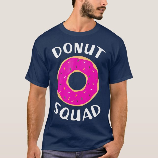 Donut Squad Shirt Funny Donut Shirts Donut Gift T Shirt (Framsida)