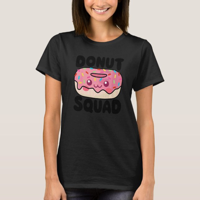 Donut Squad Tjejer Kvinnor Munk Mat Efterrätt T Shirt (Framsida)
