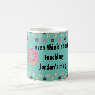 Donut Touch My Kaffemugg