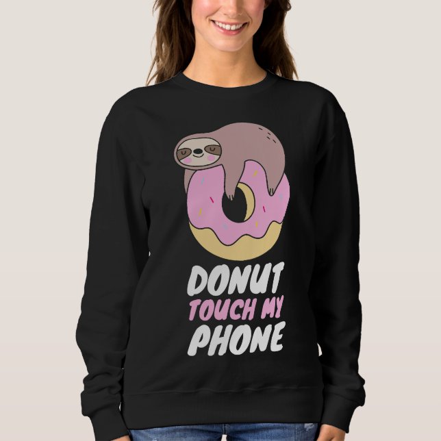 Donut Touch My Mobil Sloth Donut Pun T Shirt (Framsida)