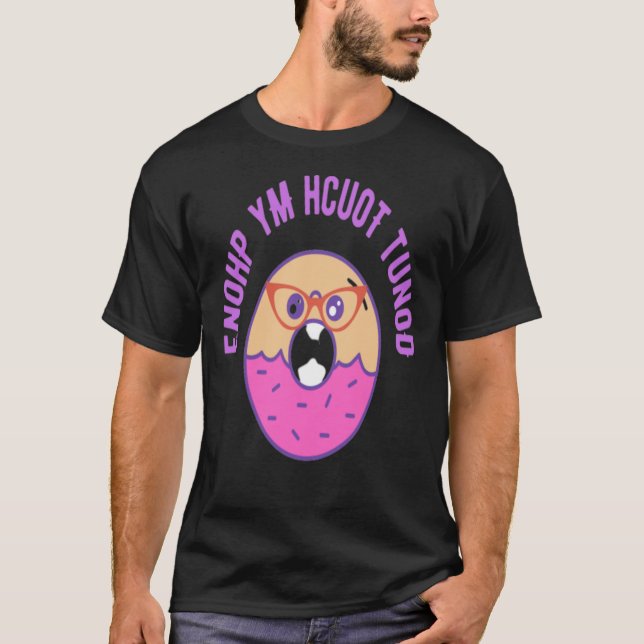 Donut Touch My Phone  do not touch  cute donut  do T Shirt (Framsida)