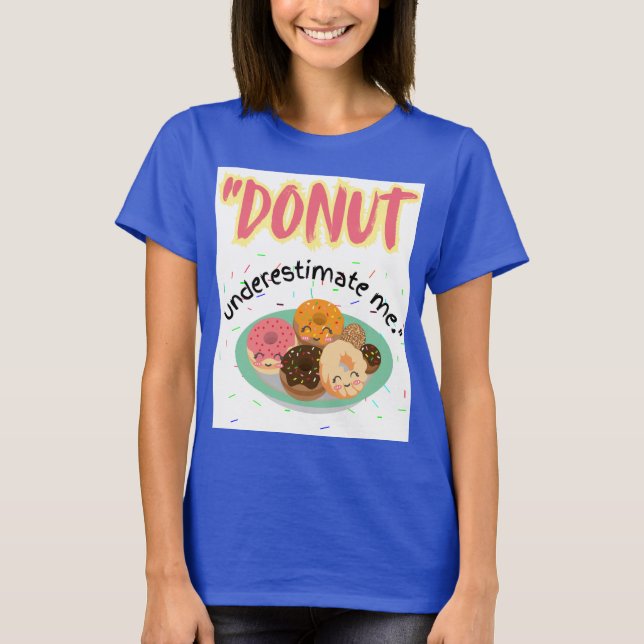 DONUT UNDER UPPSKATTNING T SHIRT (Framsida)