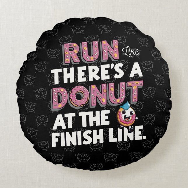 Donut vid Avsluta Line Funny Fitness Motivation Rund Kudde (Framsidan)