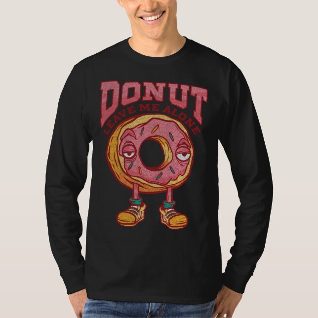 Donut With Legs And Boots Leave Me Alone Distresse T Shirt (Framsida)