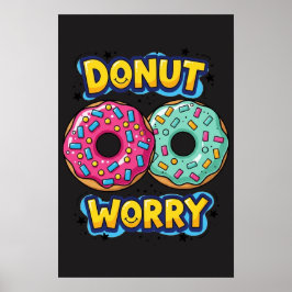 Donut Worry Affisch