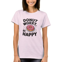 Donut Worry, be Lycklig - Cute Donut Funny Quote