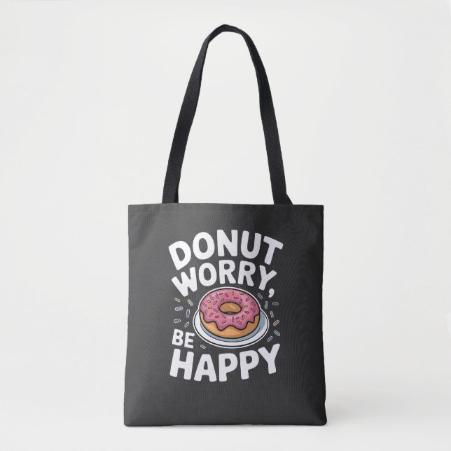 Donut Worry, be Lycklig - Cute Donut Funny Quote Tygkasse (Framsida)