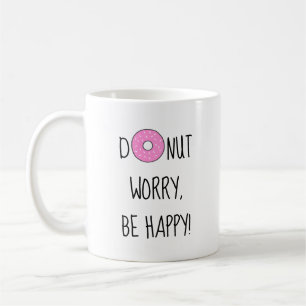 Donut Worry BE Lycklig Food Pun Quote Kaffemugg
