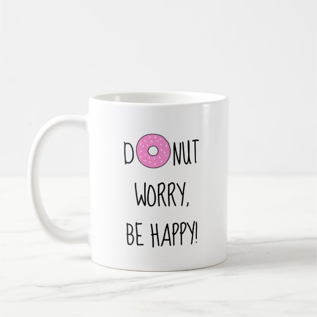 Donut Worry BE Lycklig Food Pun Quote Kaffemugg (Vänster)