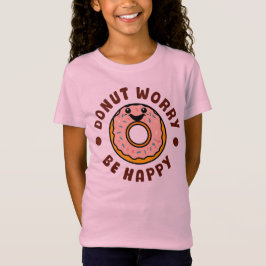 Donut Worry BE Lycklig T Shirt