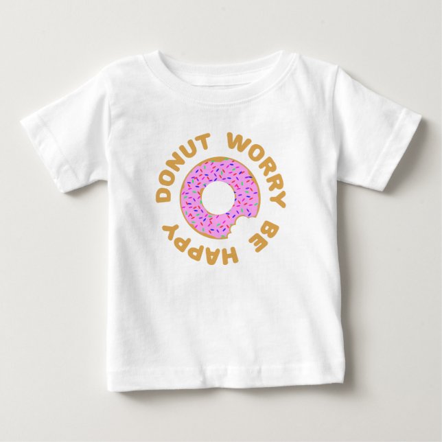 Donut Worry BE Lycklig Tee Shirt (Framsida)