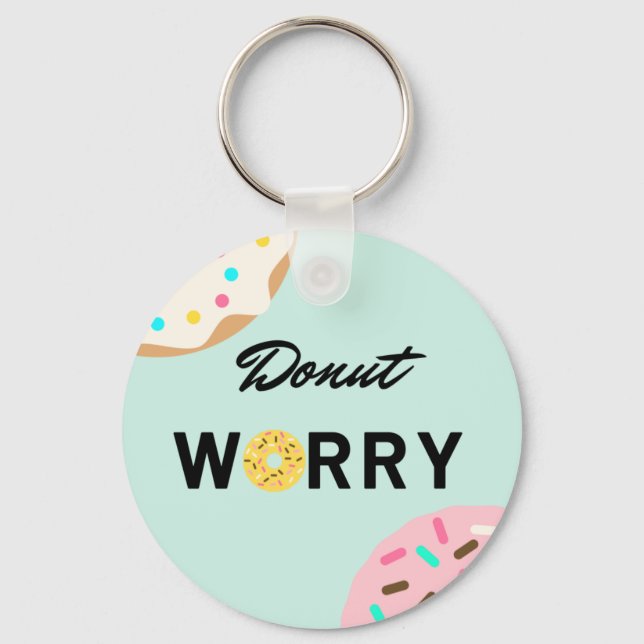 Donut Worry Button Keychain Nyckelring (Framsida)