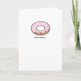 Donut Worry Greeting Card Kawaii Donut Illustratio Kort