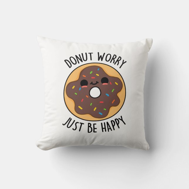 Donut Worry var bara Lycklig Funny Donut Pun Kudde (Framsida)