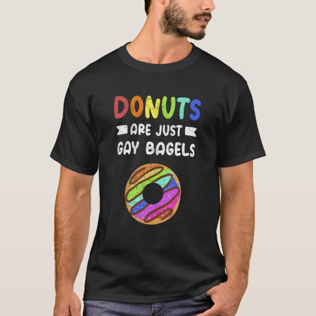 Donuts är bara Gay Bagels Pride Gay Donut Lgbt T Shirt (Framsida)