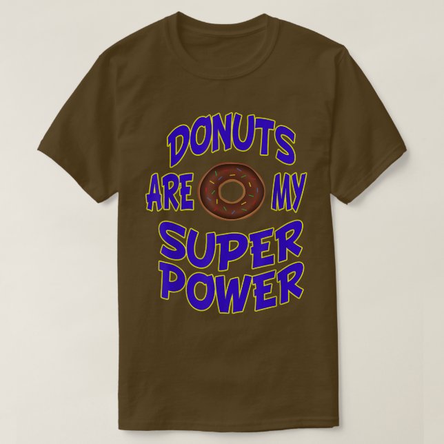 Donuts är min Toppen Power Doughnut Baking Dessert T Shirt (Design framsida)