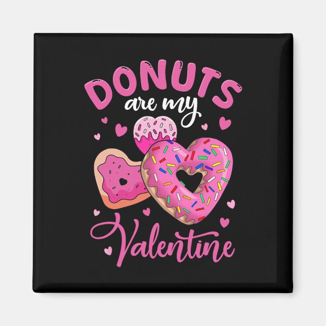 Donuts är min Valentine Funny Anti Valentines day Magnet (Framsidan)