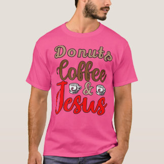 Donuts Coffee Jesus Jesus Kärlek Du John 31 T Shirt
