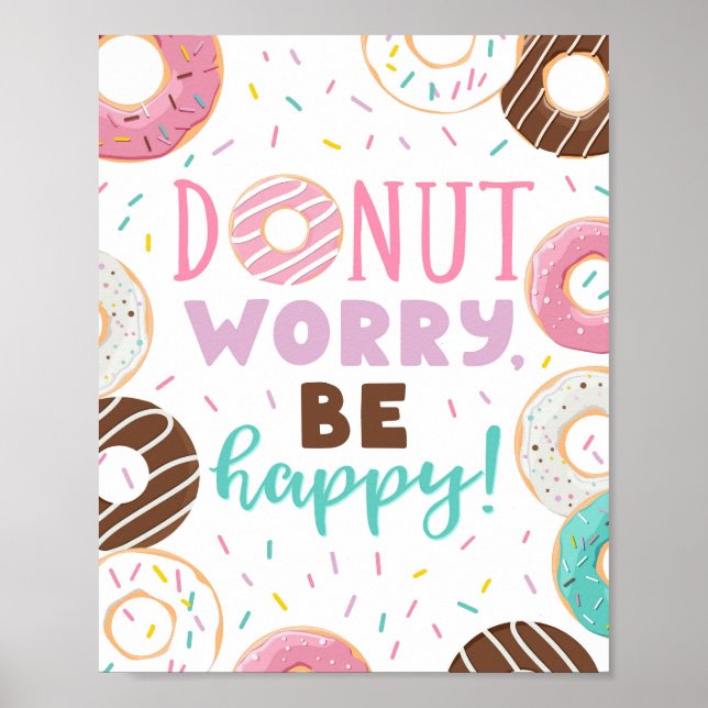 Donuts Decor Donut Worry Be Lycklig Poster Sign (Framsidan)