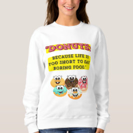 DONUTS, för livet är för kort för att äta tråkigt T Shirt