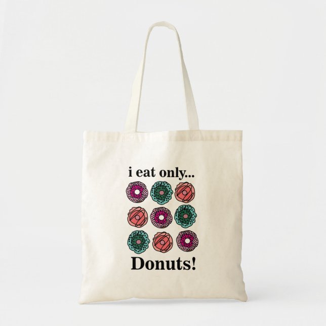 Donuts I Eat Only Donuts Tygkasse (Framsidan)
