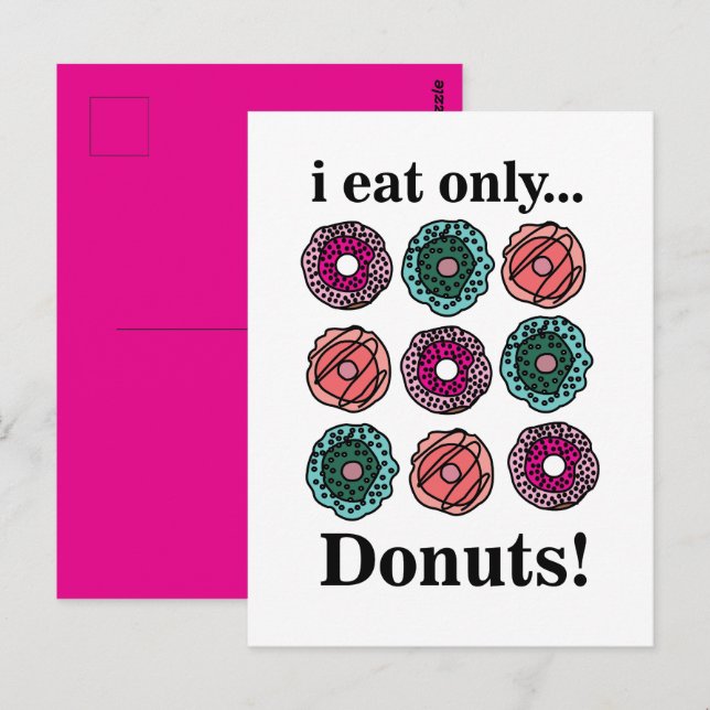 Donuts I Eat Only Donuts Vykort (Fram/baksida)