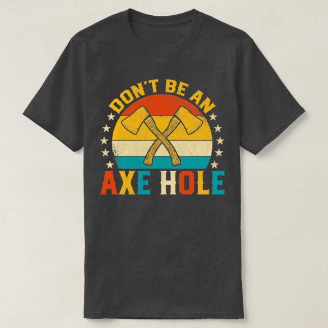 Donx27t Bör vara en Ax Hål Funny Retro Sunset Ax T T Shirt (Design framsida)