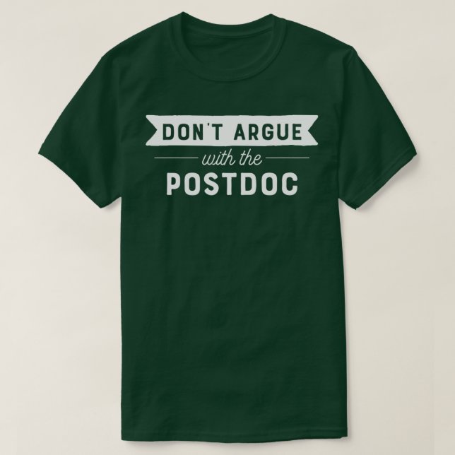 Donx27t- stråle med postdoc t shirt (Design framsida)