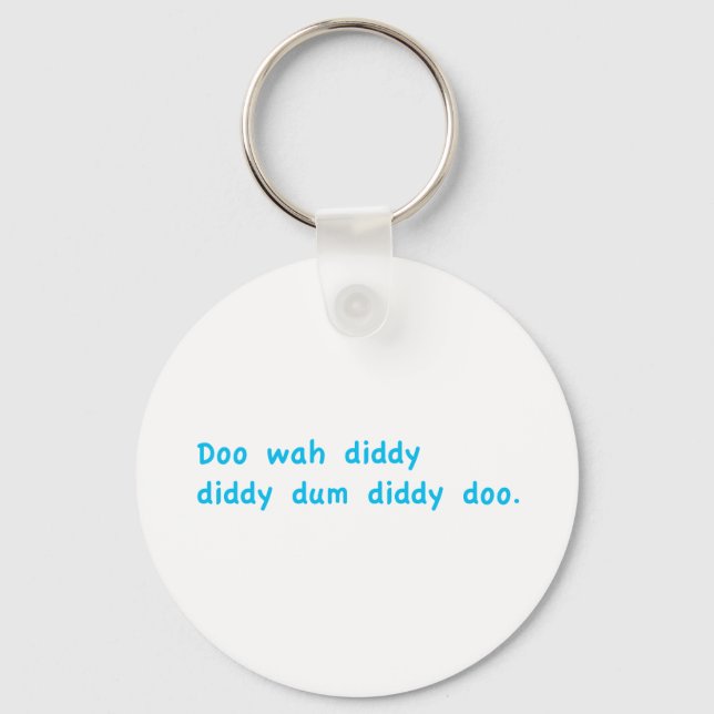 Doo Wah Diddy Nyckelring (Framsida)