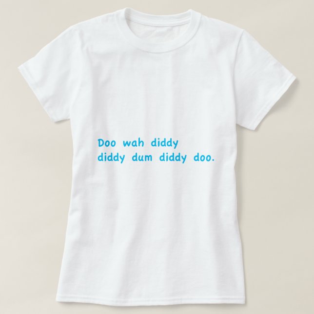 Doo Wah Diddy T-shirt (Design framsida)
